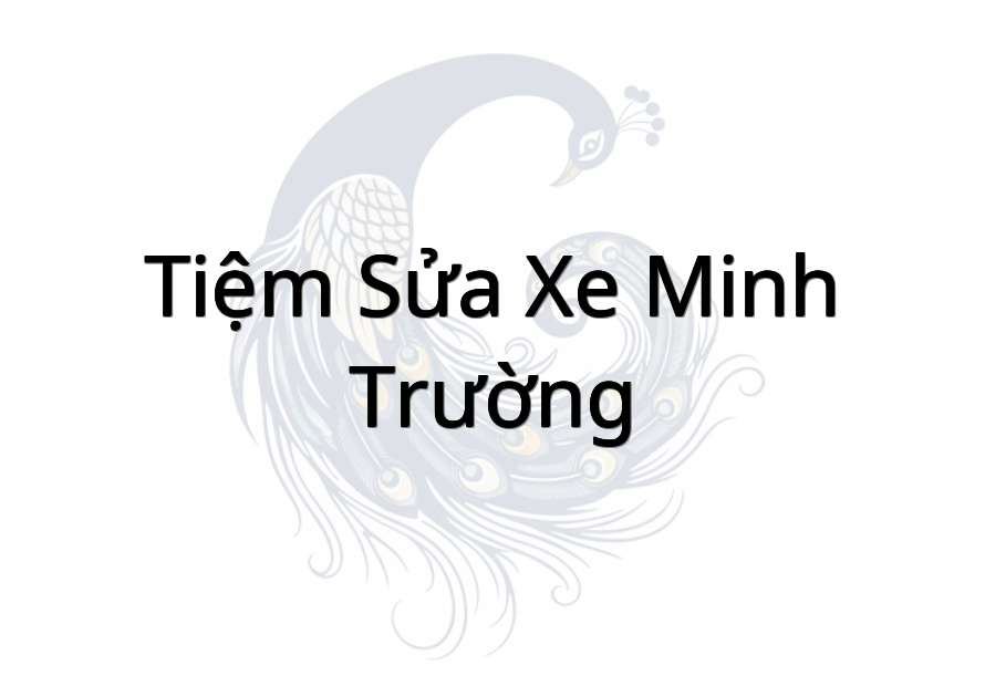 Tiệm Sửa Xe Minh Trường