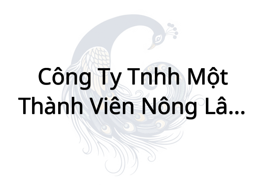 Công Ty TNHH Một Thành Viên Nông Lâm Thủy Sản Tân Phú Đông