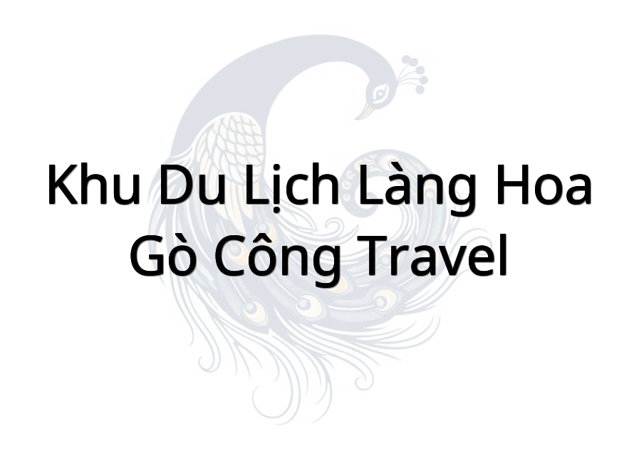Khu Du Lịch Làng Hoa - Gò Công Travel