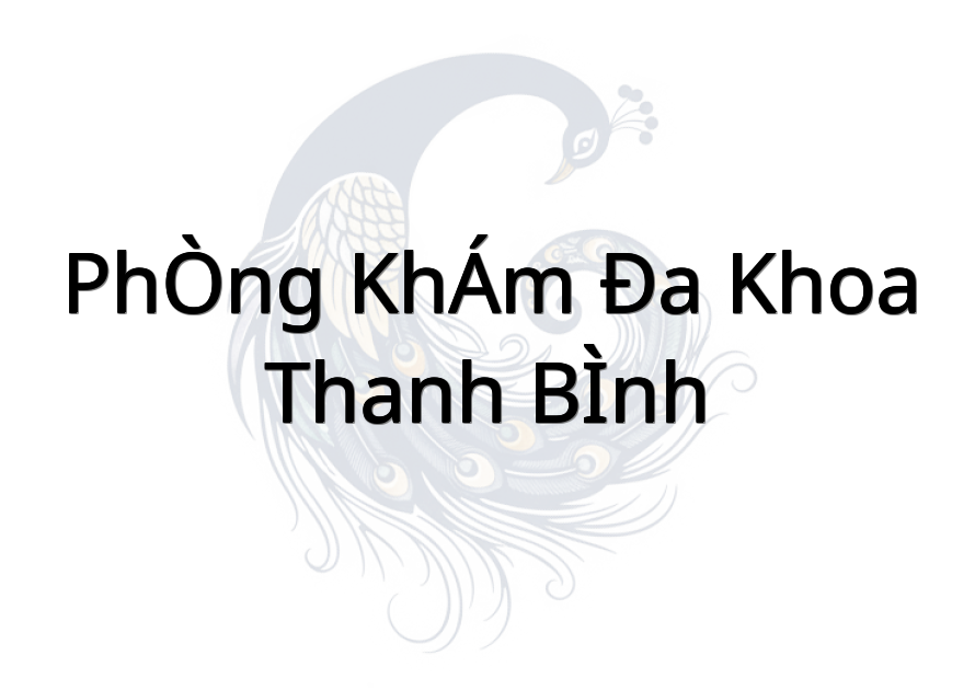 PHÒNG KHÁM ĐA KHOA THANH BÌNH