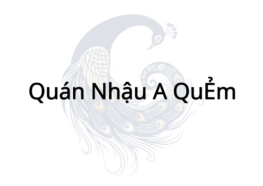 Quán nhậu A QUẺM