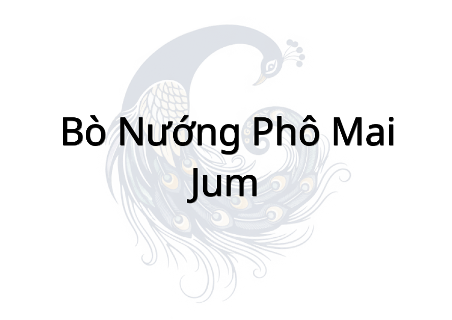 Bò Nướng Phô Mai - JUM