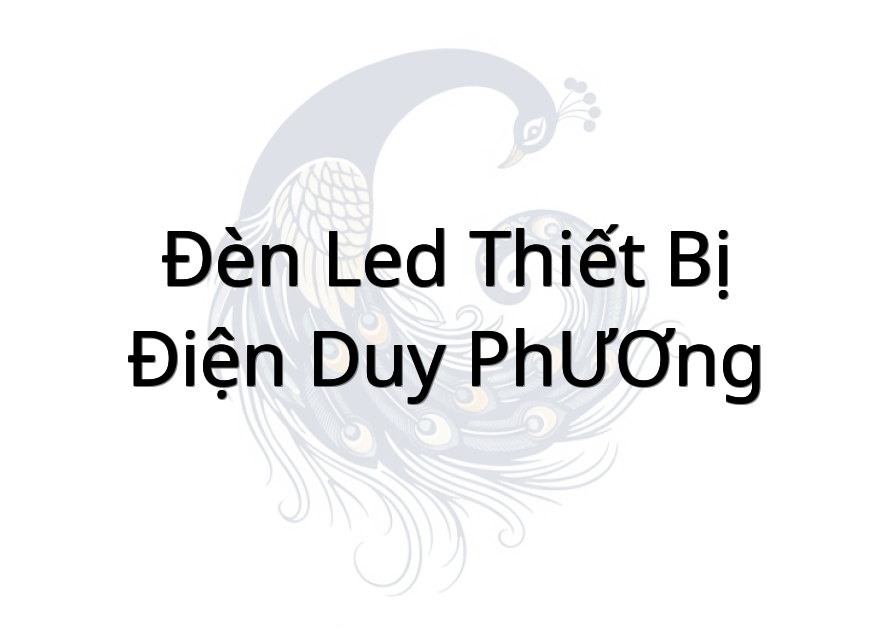 Đèn Led Thiết Bị Điện DUY PHƯƠNG