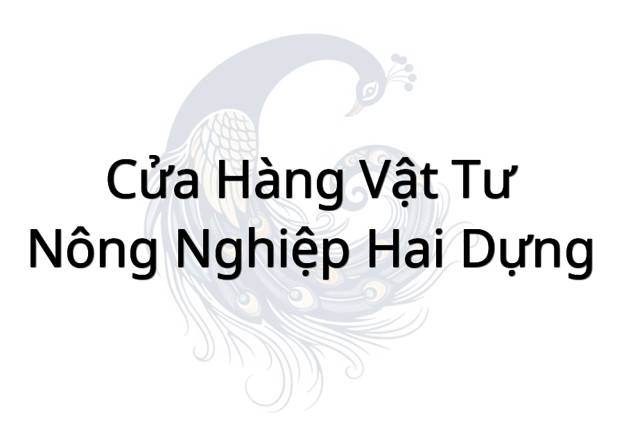 Cửa Hàng Vật Tư Nông Nghiệp Hai Dựng