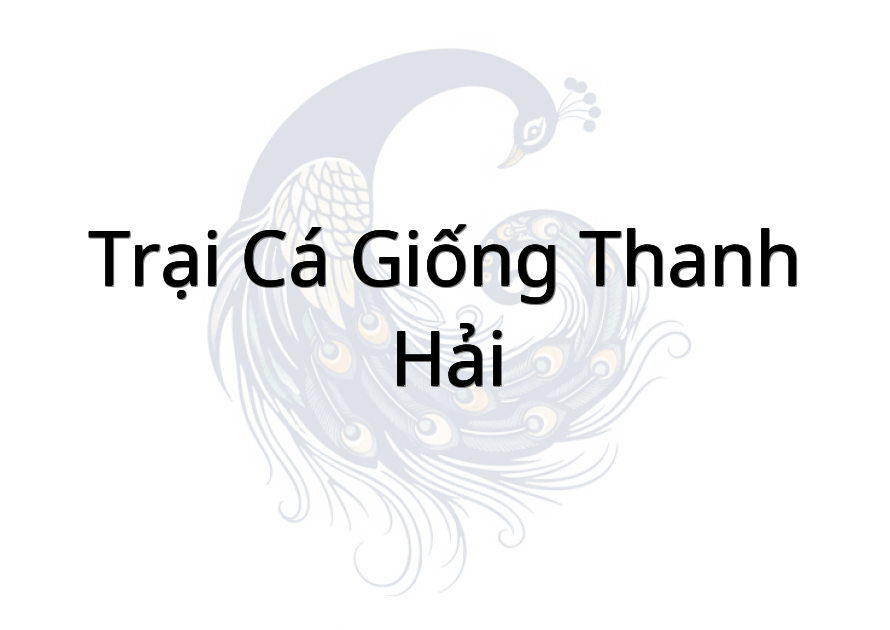 Trại cá giống Thanh Hải