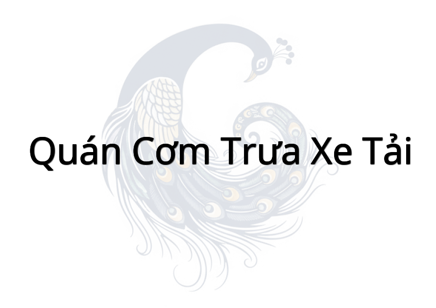 Quán Cơm Trưa Xe Tải