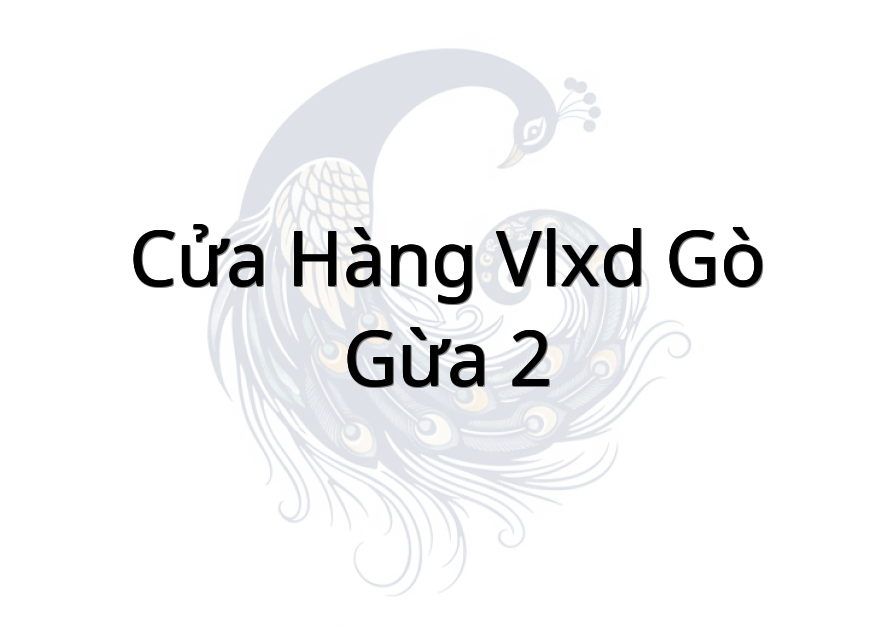 Cửa Hàng Vlxd Gò Gừa 2