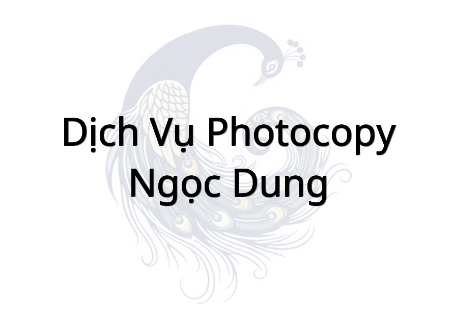 Dịch Vụ Photocopy Ngọc Dung