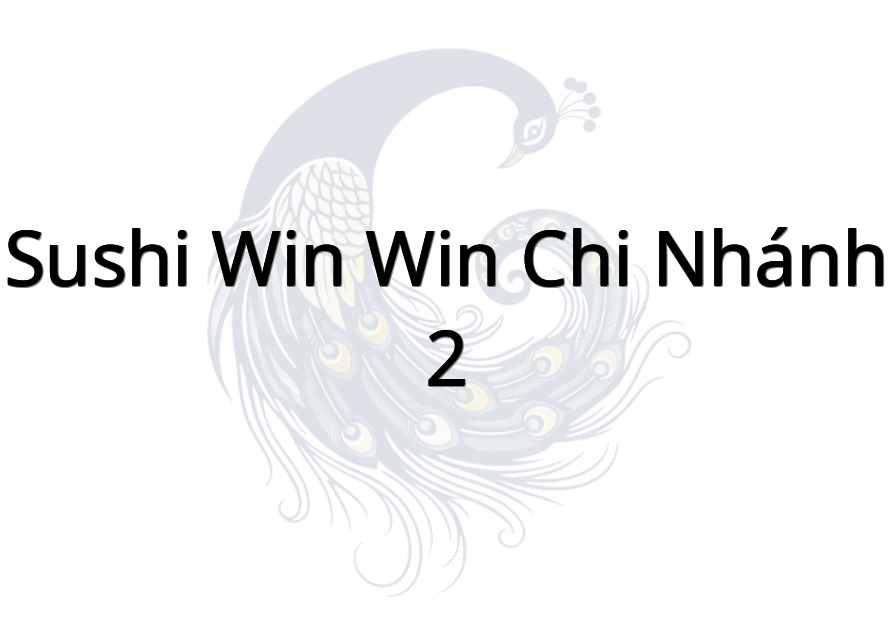 Sushi Win Win Chi Nhánh 2