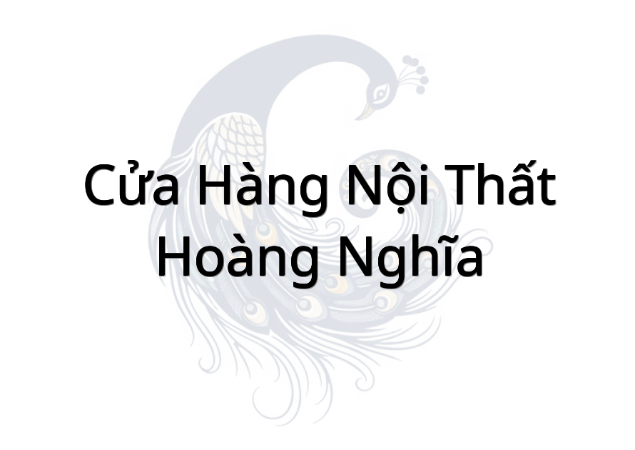 Cửa hàng Nội thất Hoàng Nghĩa
