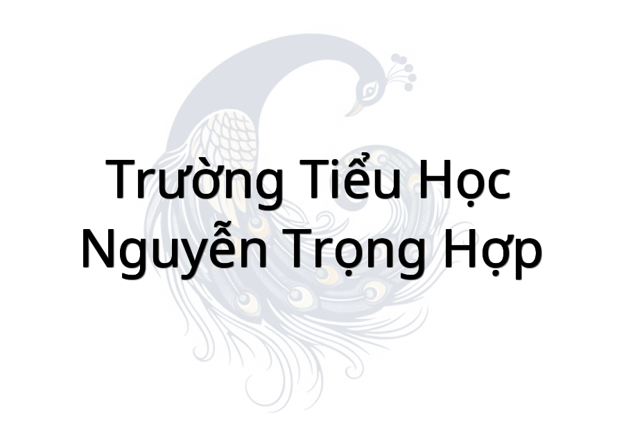 Trường Tiểu Học Nguyễn Trọng Hợp