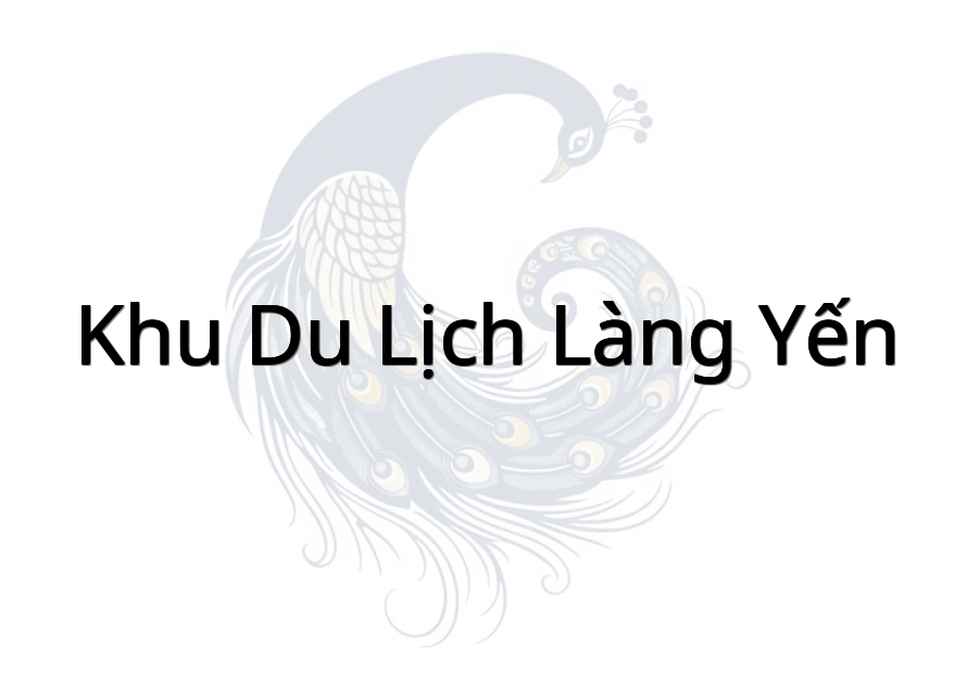 Khu du lịch Làng Yến