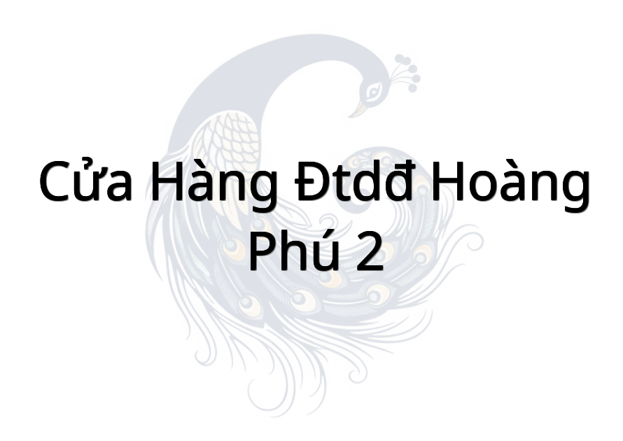 Cửa Hàng Đtdđ Hoàng Phú 2