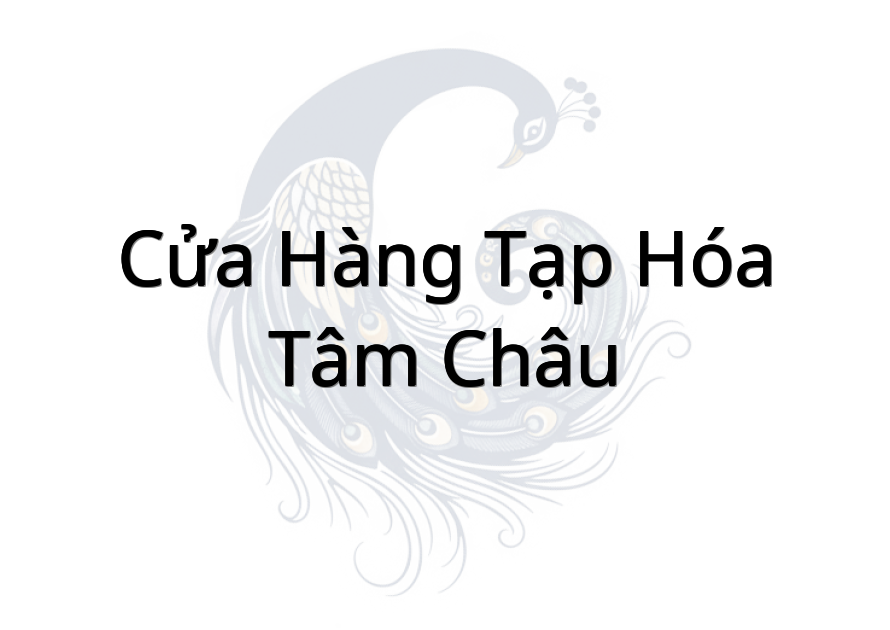 Cửa Hàng Tạp Hóa Tâm Châu