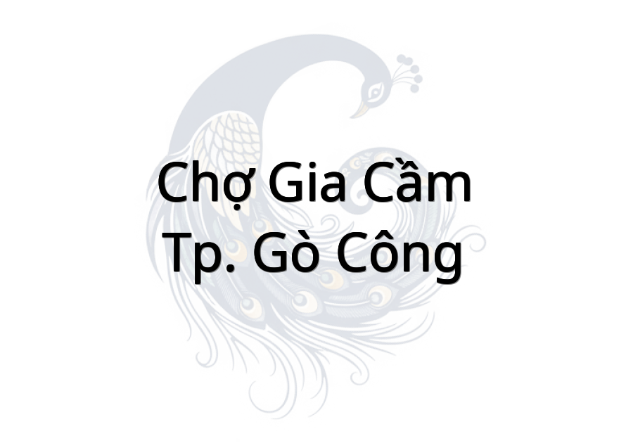 Chợ Gia Cầm - Tp. Gò Công