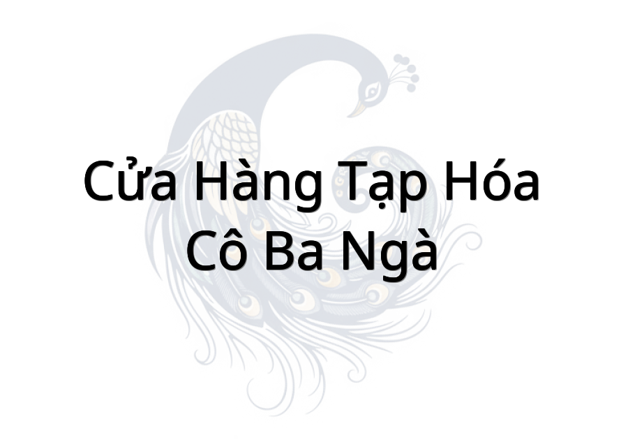 Cửa Hàng Tạp Hóa Cô Ba Ngà