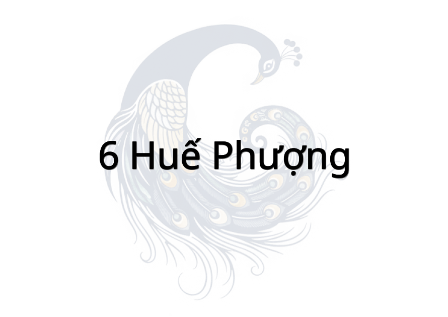 6 Huế (Phượng)