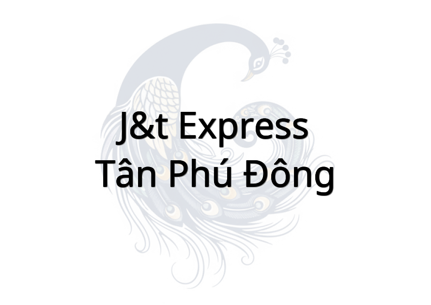 J&T Express - Tân Phú Đông