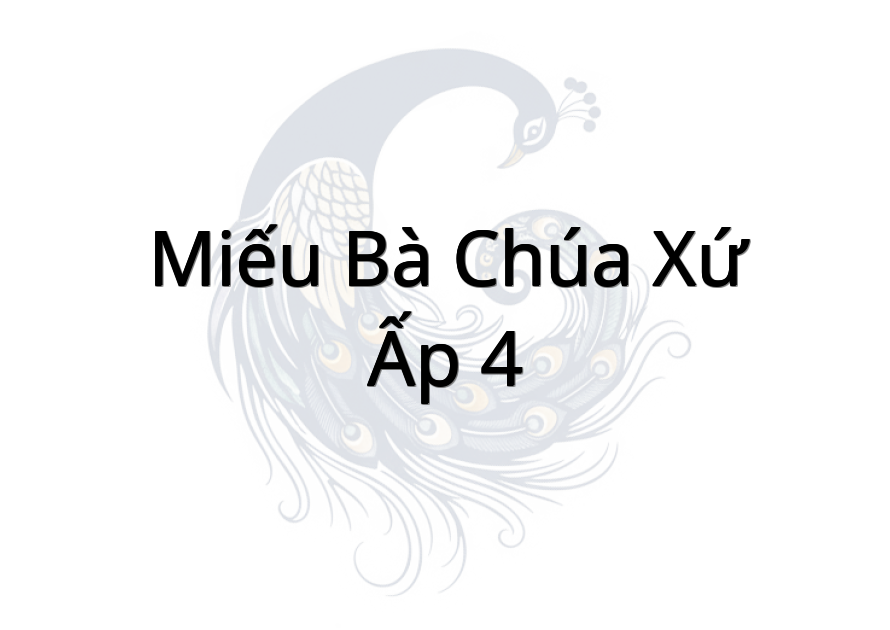 Miếu Bà Chúa Xứ - Ấp 4