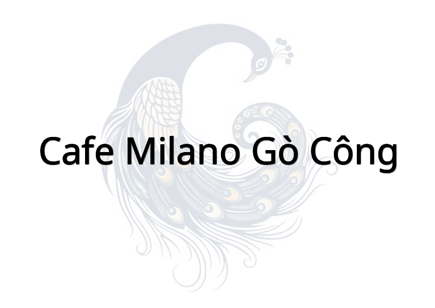 Cafe Milano Gò Công
