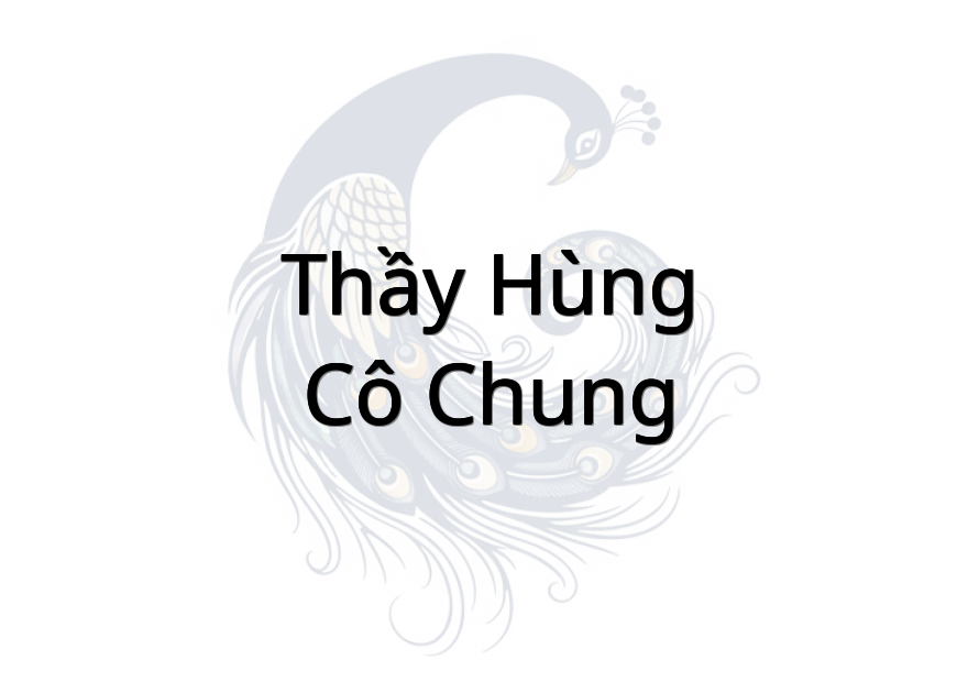 Thầy Hùng-Cô Chung