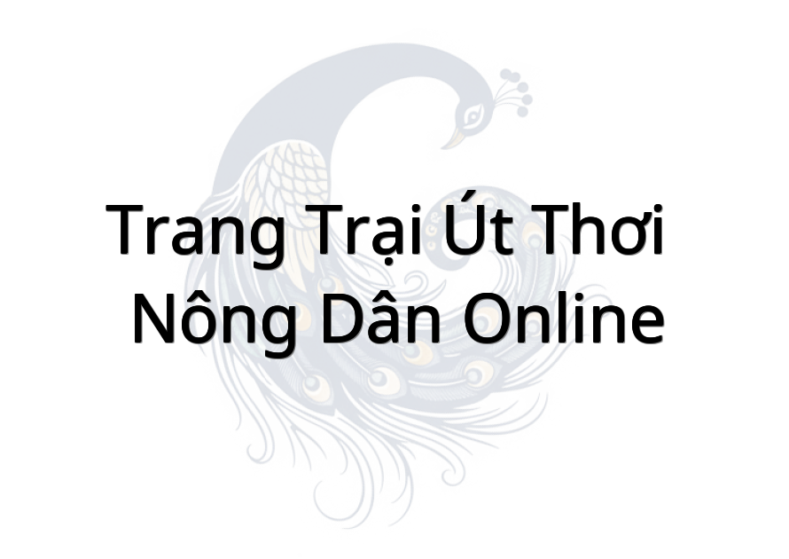 Trang trại Út Thơi ( Nông Dân Online)