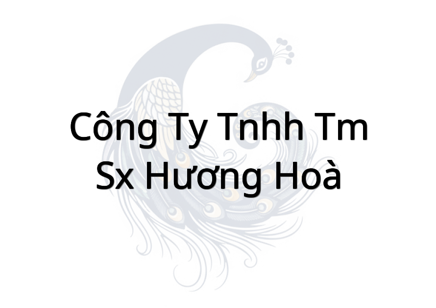 Công ty TNHH TM-SX Hương Hoà