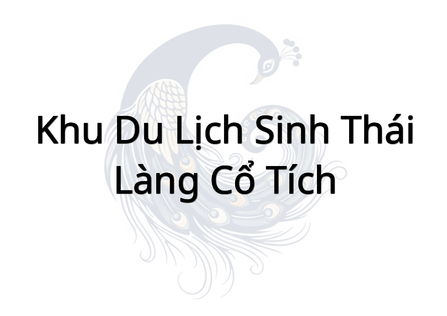 Khu du lịch sinh thái Làng Cổ Tích