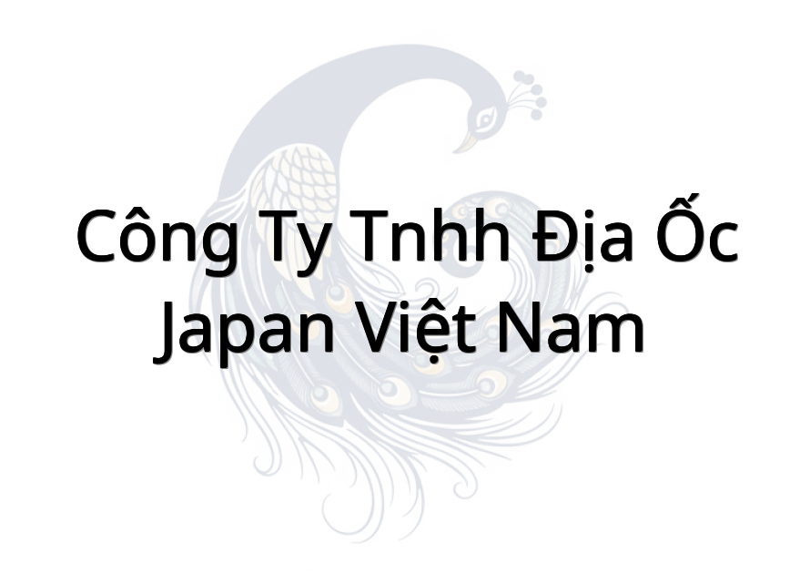 Công Ty TNHH Địa Ốc Japan Việt Nam