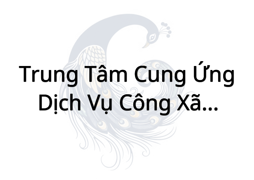 Trung Tâm Cung Ứng Dịch Vụ Công xã Tân Phú Đông