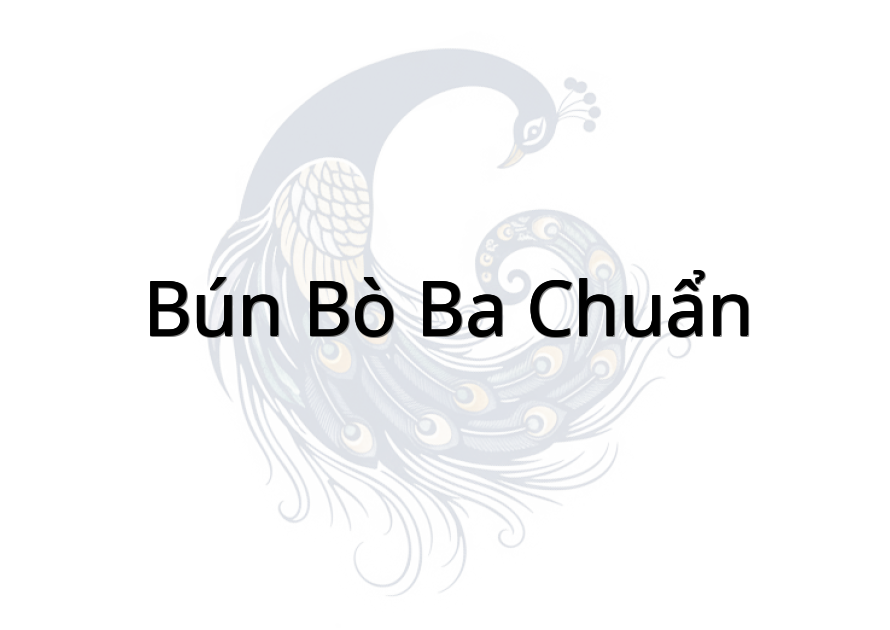 Bún Bò Ba Chuẩn
