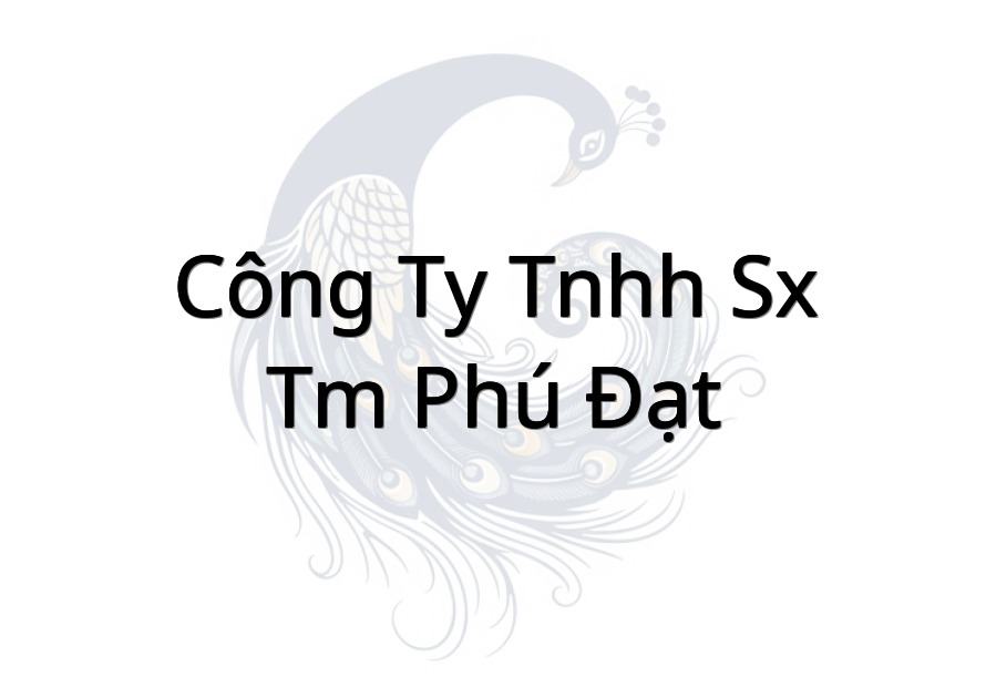 Công Ty TNHH SX - TM Phú Đạt