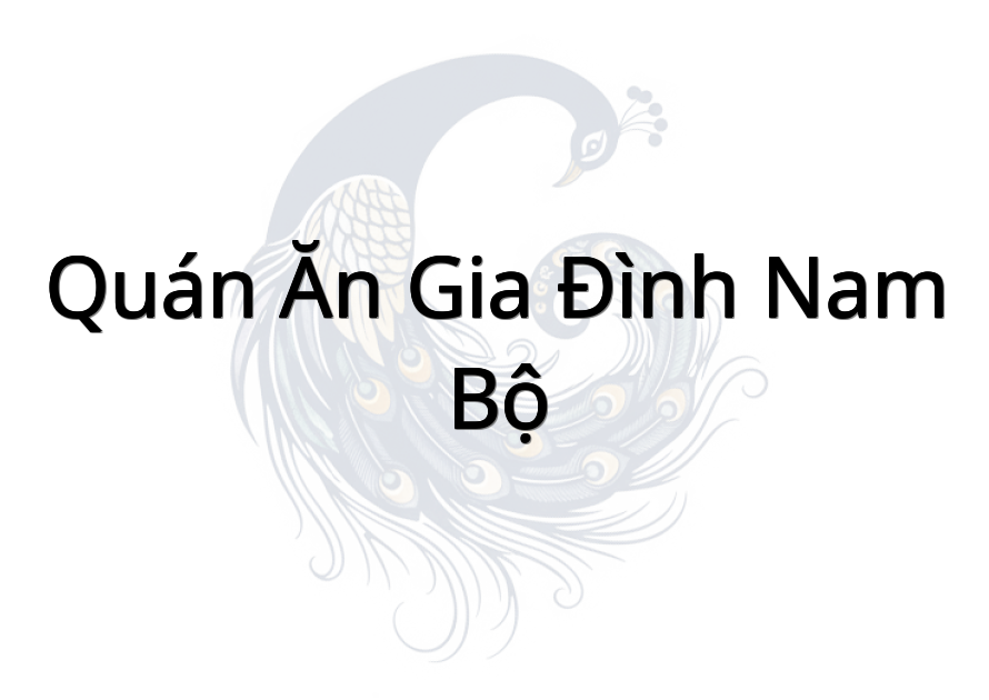 Quán Ăn Gia Đình Nam Bộ