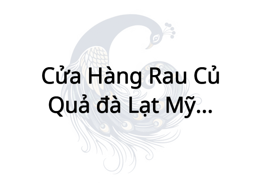Cửa hàng rau củ quả đà lạt mỹ huyền
