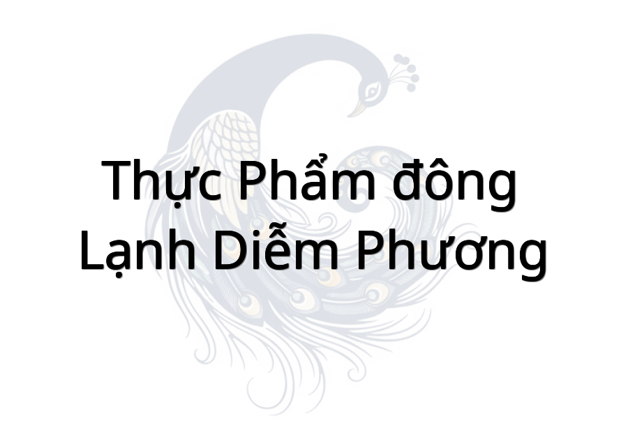 Thực phẩm đông lạnh Diễm Phương