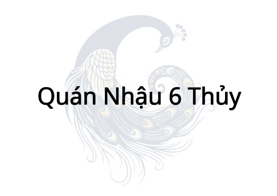 Quán Nhậu 6 Thủy