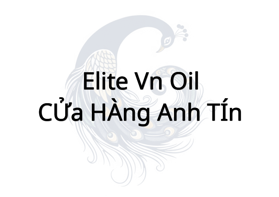 ELITE VN OIL - CỬA HÀNG ANH TÍN