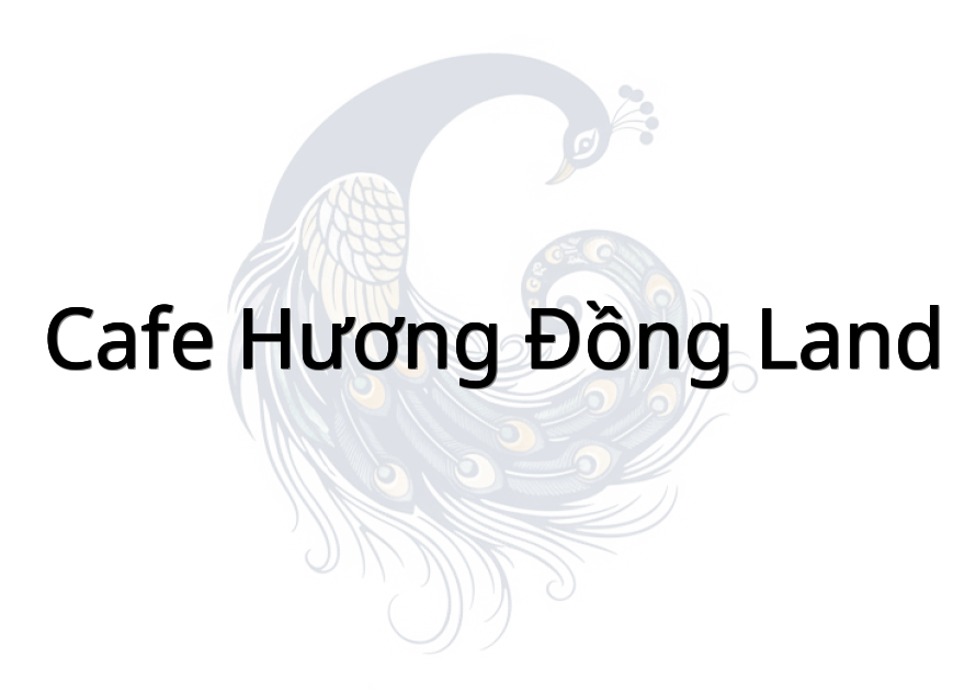 cafe Hương Đồng Land