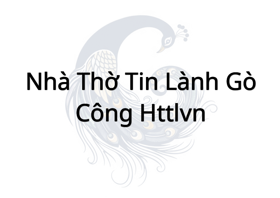 Nhà Thờ Tin Lành Gò Công (HTTLVN)