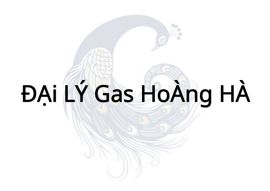 ĐẠI LÝ GAS HOÀNG HÀ