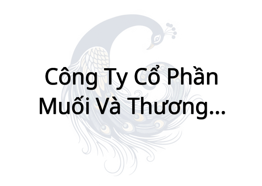 Công Ty Cổ Phần Muối Và Thương Hiệu Tiền Giang