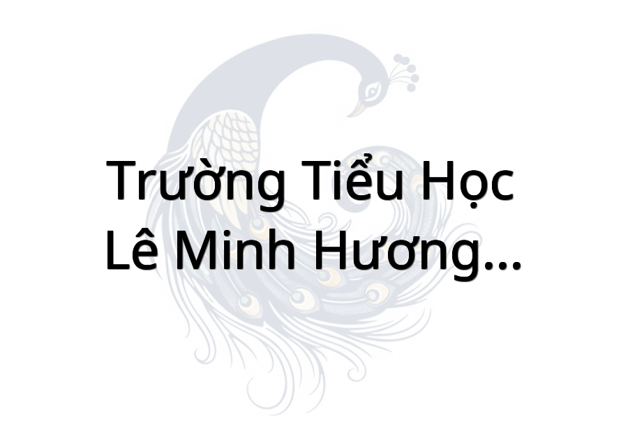 Trường Tiểu Học Lê Minh Hương - Gò Công Tây