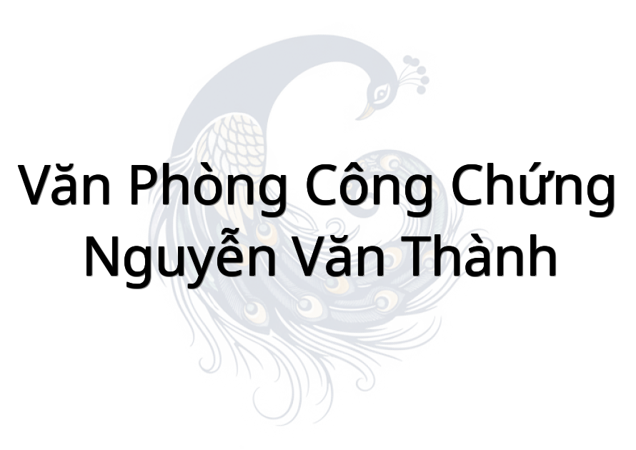 Văn Phòng Công Chứng Nguyễn Văn Thành