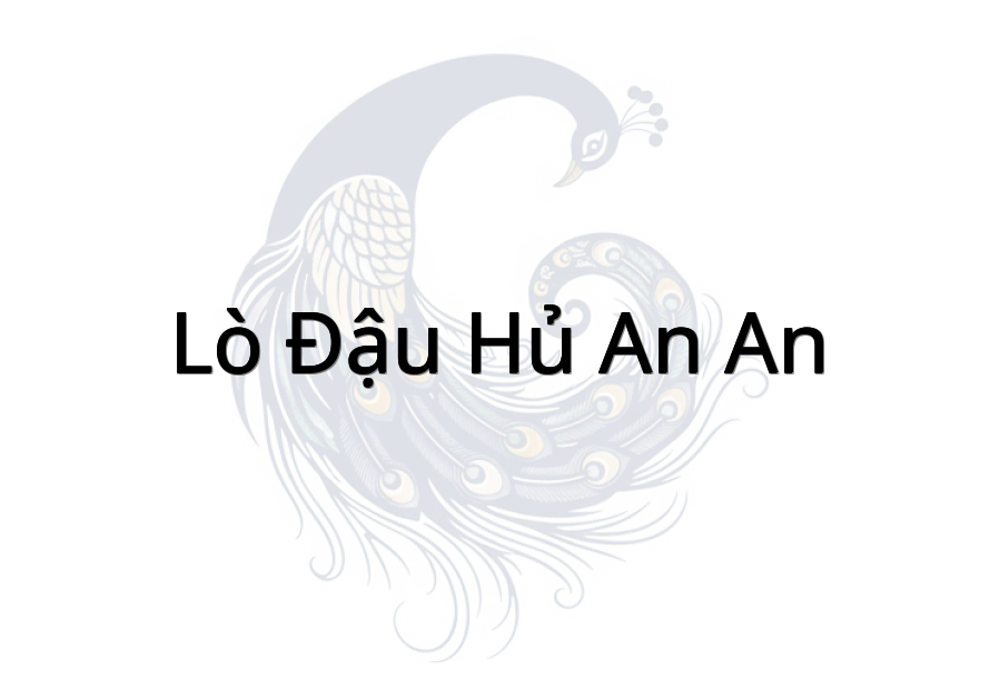 Lò Đậu Hủ AN AN