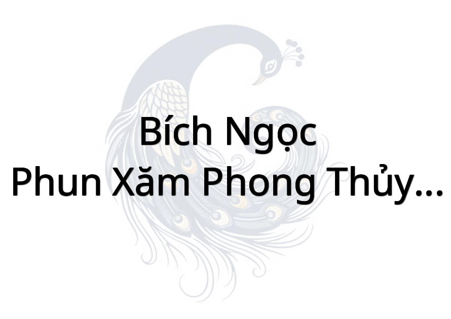 Bích Ngọc - Phun Xăm Phong Thủy - Gội Đầu Dưỡng Sinh