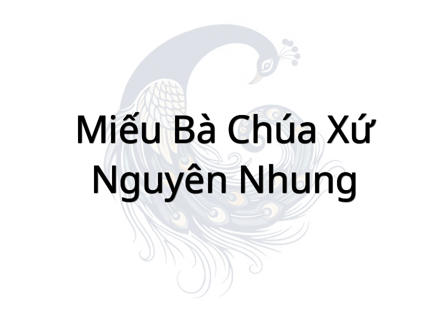 Miếu Bà Chúa Xứ Nguyên Nhung
