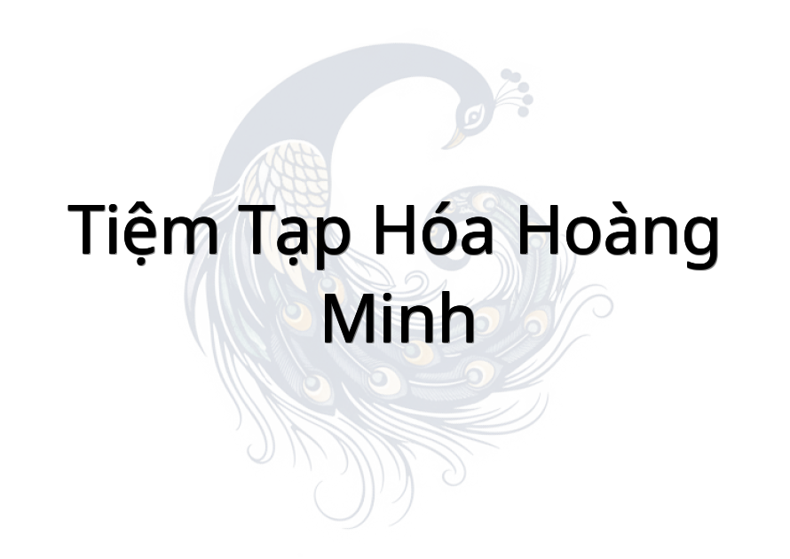 Tiệm Tạp Hóa Hoàng Minh