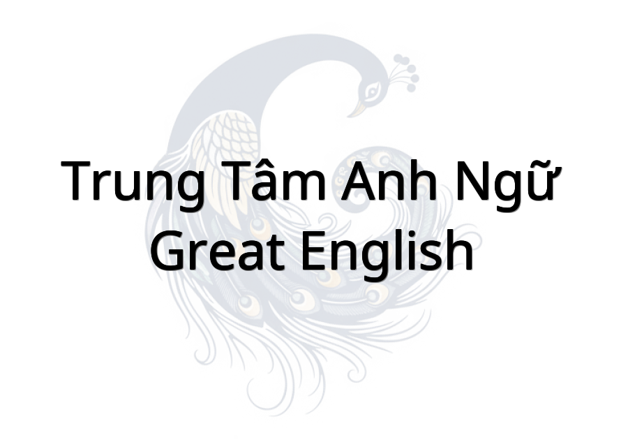 Trung Tâm Anh Ngữ Great English