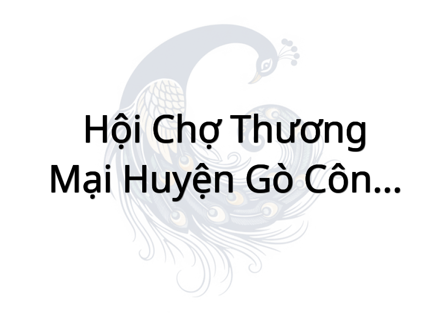 Hội Chợ Thương Mại Huyện Gò Công Đông