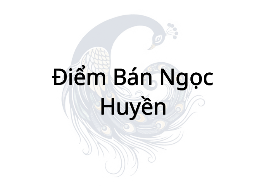 Điểm Bán Ngọc Huyền